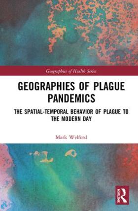 Welford |  Geographies of Plague Pandemics | Buch |  Sack Fachmedien