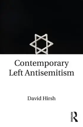 Hirsh |  Contemporary Left Antisemitism | Buch |  Sack Fachmedien