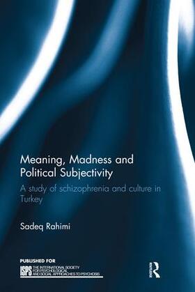 Rahimi |  Meaning, Madness and Political Subjectivity | Buch |  Sack Fachmedien