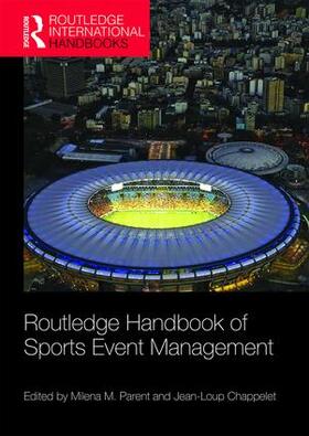 Parent / Chappelet |  Routledge Handbook of Sports Event Management | Buch |  Sack Fachmedien