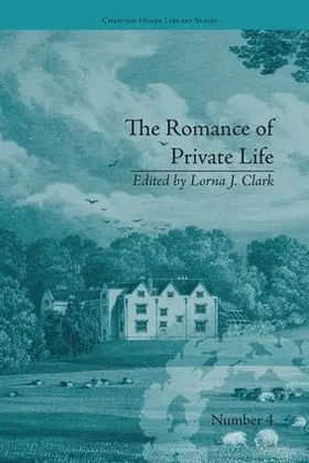 Clark |  The Romance of Private Life | Buch |  Sack Fachmedien