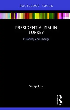 Gur |  Presidentialism in Turkey | Buch |  Sack Fachmedien