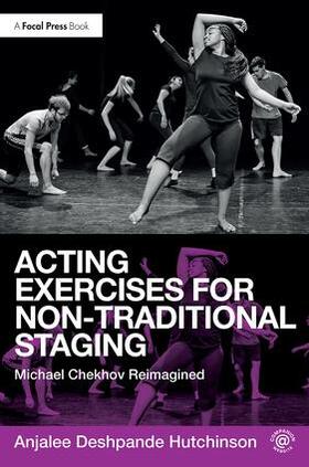 Deshpande Hutchinson |  Acting Exercises for Non-Traditional Staging | Buch |  Sack Fachmedien