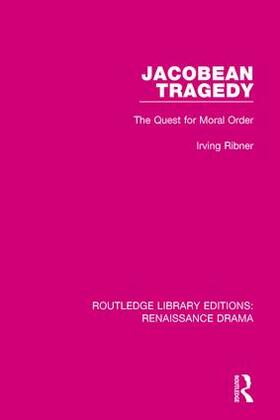 Ribner |  Jacobean Tragedy | Buch |  Sack Fachmedien