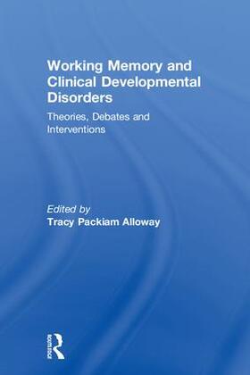 Alloway |  Working Memory and Clinical Developmental Disorders | Buch |  Sack Fachmedien
