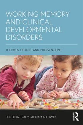 Alloway |  Working Memory and Clinical Developmental Disorders | Buch |  Sack Fachmedien