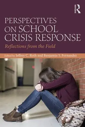 Roth / Fernandez |  Perspectives on School Crisis Response | Buch |  Sack Fachmedien