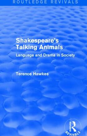 Hawkes |  : Shakespeare's Talking Animals (1973) | Buch |  Sack Fachmedien