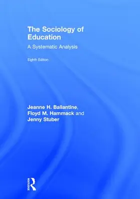 Ballantine / Hammack / Stuber |  The Sociology of Education | Buch |  Sack Fachmedien