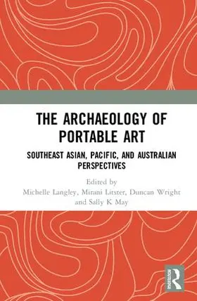 Langley / Litster / Wright |  The Archaeology of Portable Art | Buch |  Sack Fachmedien