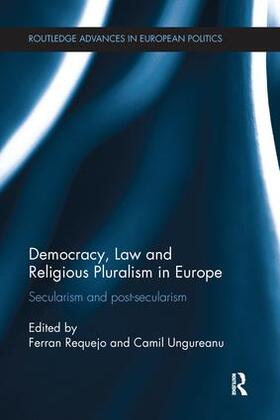 Requejo / Ungureanu |  Democracy, Law and Religious Pluralism in Europe | Buch |  Sack Fachmedien