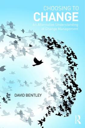 Bentley |  Choosing to Change | Buch |  Sack Fachmedien