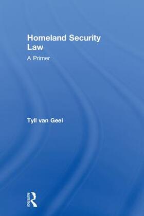 van Geel |  Homeland Security Law | Buch |  Sack Fachmedien