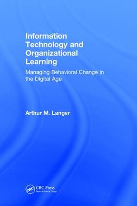 Langer |  Information Technology and Organizational Learning | Buch |  Sack Fachmedien