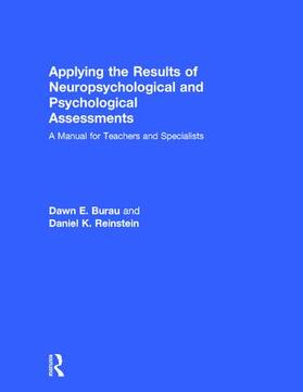 Burau / Reinstein |  Applying the Results of Neuropsychological and Psychological Assessments | Buch |  Sack Fachmedien