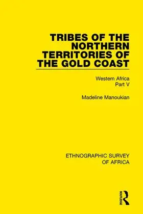 Manoukian |  Tribes of the Northern Territories of the Gold Coast | Buch |  Sack Fachmedien