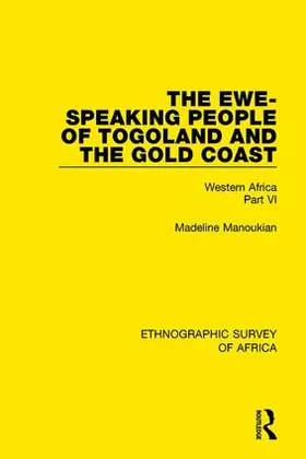 Manoukian |  The Ewe-Speaking People of Togoland and the Gold Coast | Buch |  Sack Fachmedien