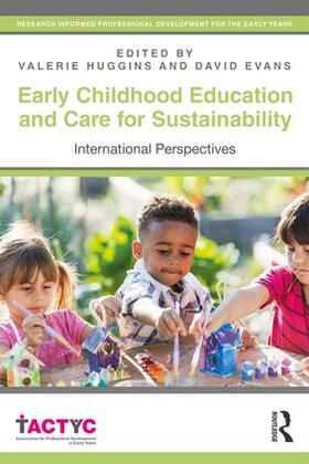 Huggins / Evans |  Early Childhood Education and Care for Sustainability | Buch |  Sack Fachmedien