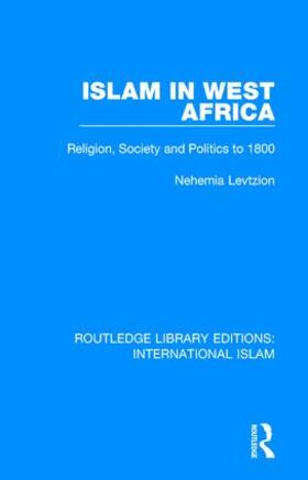 Levtzion |  Islam in West Africa | Buch |  Sack Fachmedien