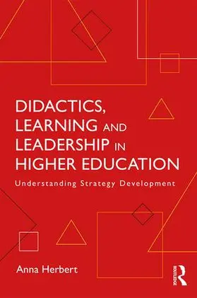 Herbert |  Didactics, Learning and Leadership in Higher Education | Buch |  Sack Fachmedien