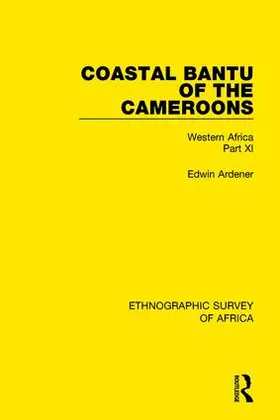 Ardener |  Coastal Bantu of the Cameroons | Buch |  Sack Fachmedien