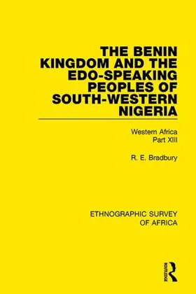 Bradbury |  The Benin Kingdom and the Edo-Speaking Peoples of South-Western Nigeria | Buch |  Sack Fachmedien