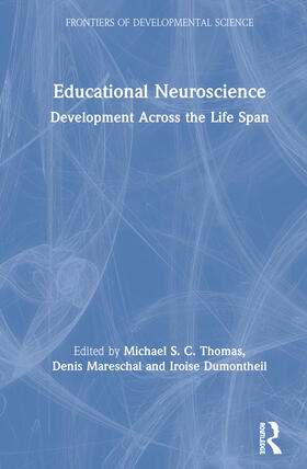 Thomas / Mareschal / Dumontheil |  Educational Neuroscience | Buch |  Sack Fachmedien