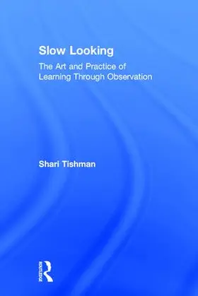 Tishman |  Slow Looking | Buch |  Sack Fachmedien