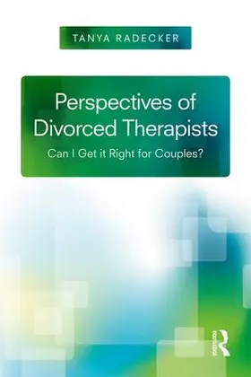 Radecker |  Perspectives of Divorced Therapists | Buch |  Sack Fachmedien