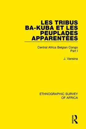 Vansina |  Les Tribus Ba-Kuba et les Peuplades Apparentées | Buch |  Sack Fachmedien