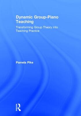Pike |  Dynamic Group-Piano Teaching | Buch |  Sack Fachmedien