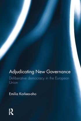 Korkea-aho |  Adjudicating New Governance | Buch |  Sack Fachmedien