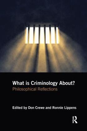 Crewe / Lippens |  What is Criminology About? | Buch |  Sack Fachmedien
