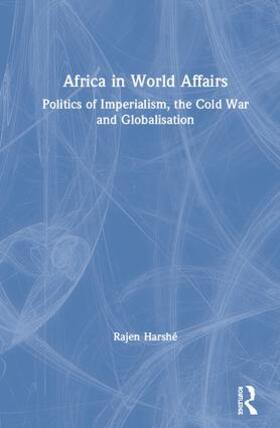 Harshé |  Africa in World Affairs | Buch |  Sack Fachmedien