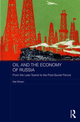 Moser |  Oil and the Economy of Russia | Buch |  Sack Fachmedien