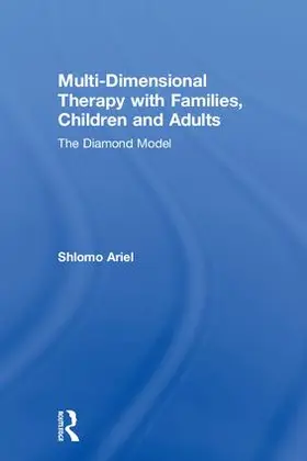 Ariel |  Multi-Dimensional Therapy with Families, Children and Adults | Buch |  Sack Fachmedien