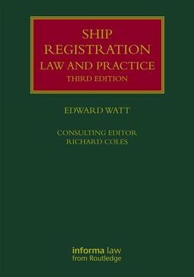 Watt / Coles |  Ship Registration: Law and Practice | Buch |  Sack Fachmedien