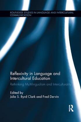 Byrd Clark / Dervin |  Reflexivity in Language and Intercultural Education | Buch |  Sack Fachmedien