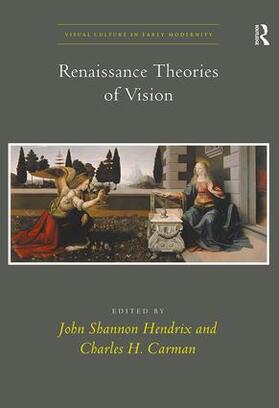 Carman / Hendrix |  Renaissance Theories of Vision | Buch |  Sack Fachmedien