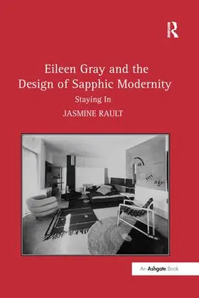 Rault |  Eileen Gray and the Design of Sapphic Modernity | Buch |  Sack Fachmedien