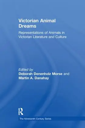 Danahay / Morse |  Victorian Animal Dreams | Buch |  Sack Fachmedien