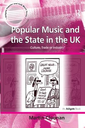 Cloonan |  Popular Music and the State in the UK | Buch |  Sack Fachmedien