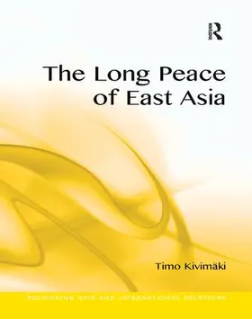 Kivimäki |  The Long Peace of East Asia | Buch |  Sack Fachmedien