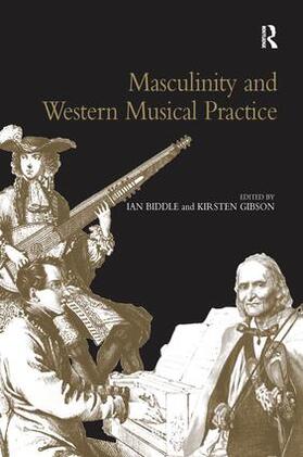 Gibson |  Masculinity and Western Musical Practice | Buch |  Sack Fachmedien