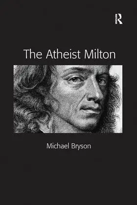 Bryson |  The Atheist Milton | Buch |  Sack Fachmedien