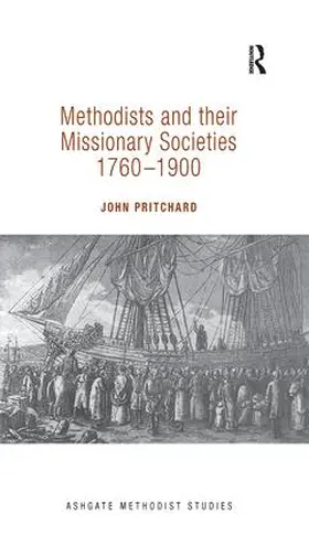 Pritchard |  Methodists and their Missionary Societies 1760-1900 | Buch |  Sack Fachmedien