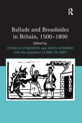 Guerrini / Fumerton |  Ballads and Broadsides in Britain, 1500-1800 | Buch |  Sack Fachmedien