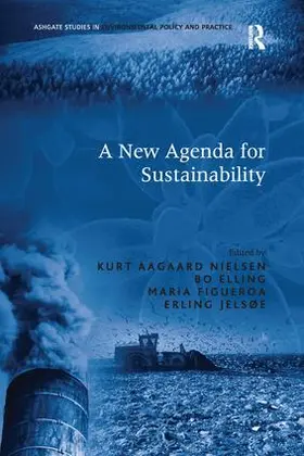 Elling / Jelsoe / Nielsen |  A New Agenda for Sustainability | Buch |  Sack Fachmedien