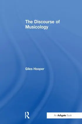 Hooper |  The Discourse of Musicology | Buch |  Sack Fachmedien