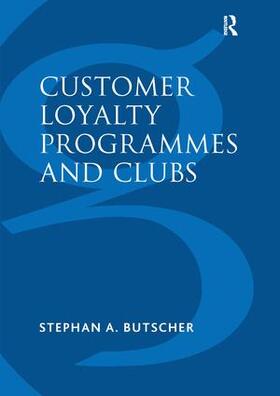 Butscher |  Customer Loyalty Programmes and Clubs | Buch |  Sack Fachmedien